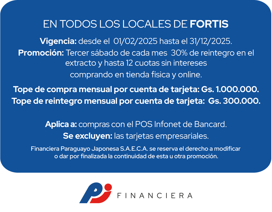 Fortis 30% Reintegro + 12 Cuotas s/intereses Supermercado